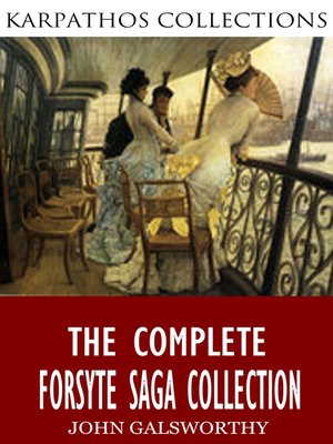 cover image of The Complete Forsyte Saga Collection